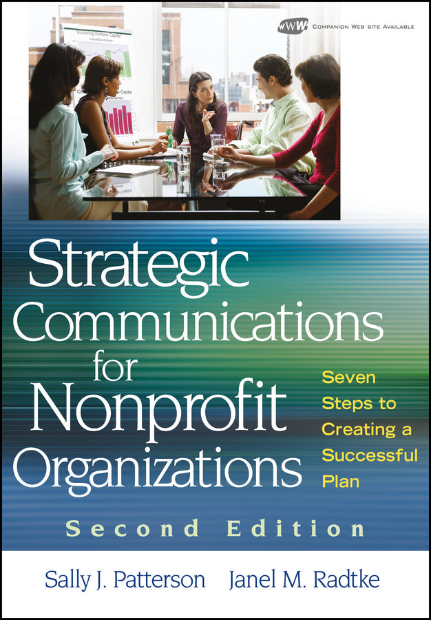 Strategic Communications for Nonprofit Organizations; Seven Steps to Creating a Successful Plan (Hardback) 9780470401224