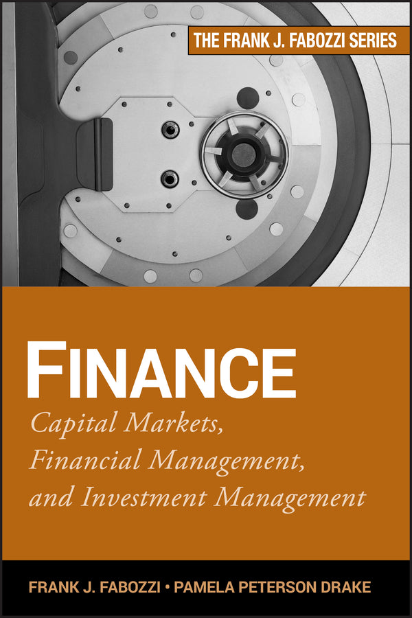 Finance; Capital Markets, Financial Management, and Investment Management (Hardback) 9780470407356