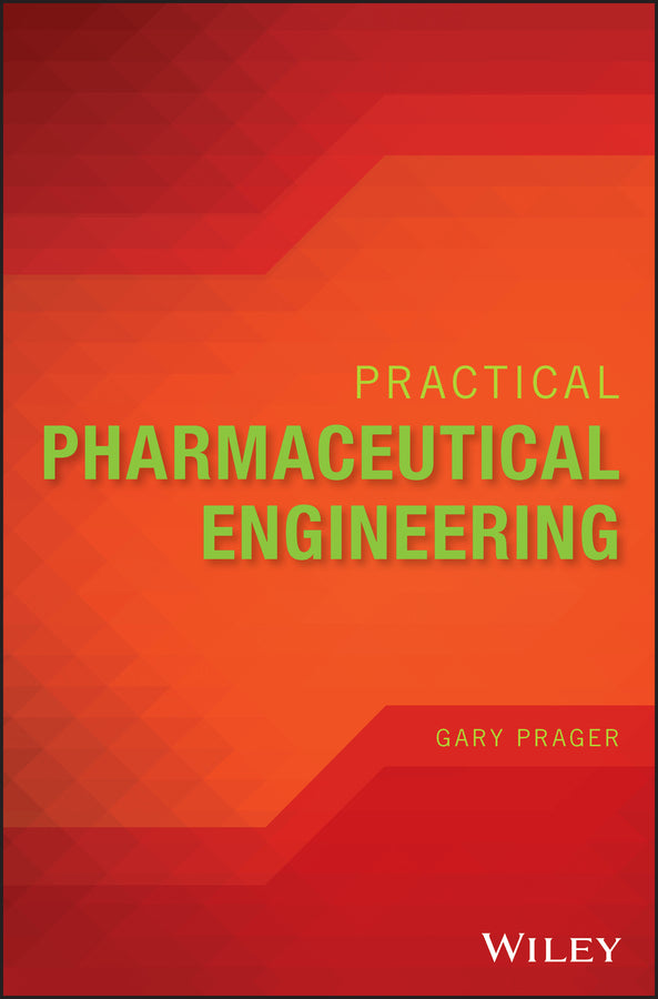 Practical Pharmaceutical Engineering (Hardback) 9780470410325