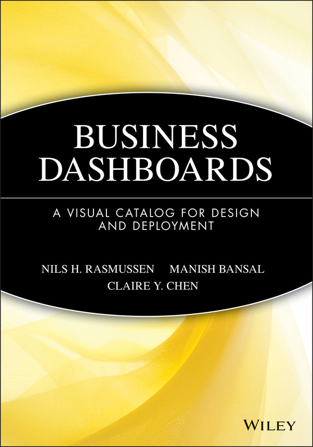 Business Dashboards; A Visual Catalog for Design and Deployment (Paperback / softback) 9780470413470