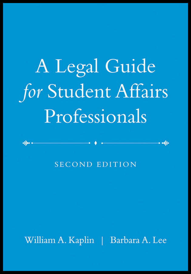A Legal Guide for Student Affairs Professionals (Hardback) 9780470433935