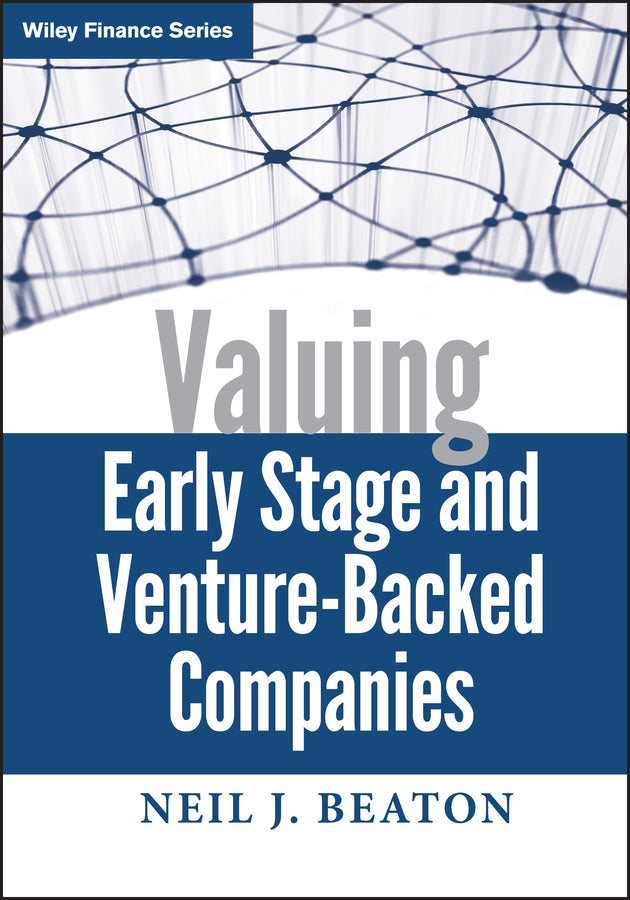 Valuing Early Stage and Venture-Backed Companies (Hardback) 9780470436295