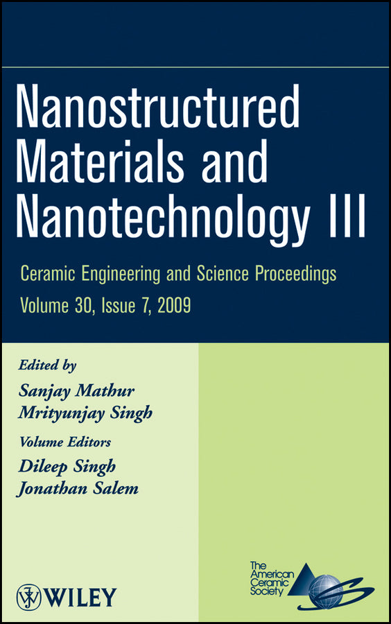 Nanostructured Materials and Nanotechnology III, Volume 30, Issue 7 (Hardback) 9780470457573