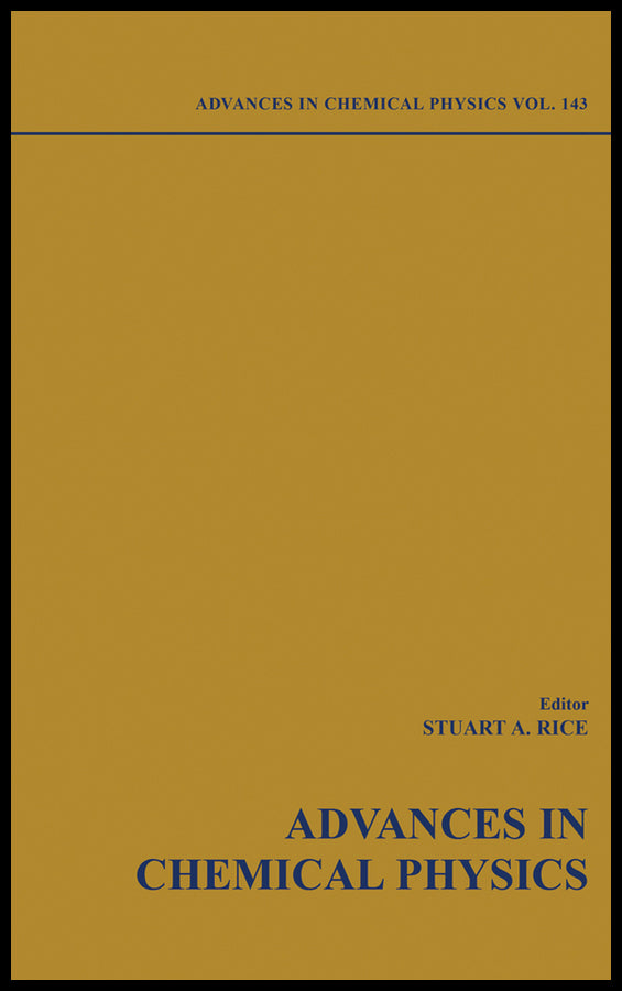 Advances in Chemical Physics, Volume 142 (Hardback) 9780470464991