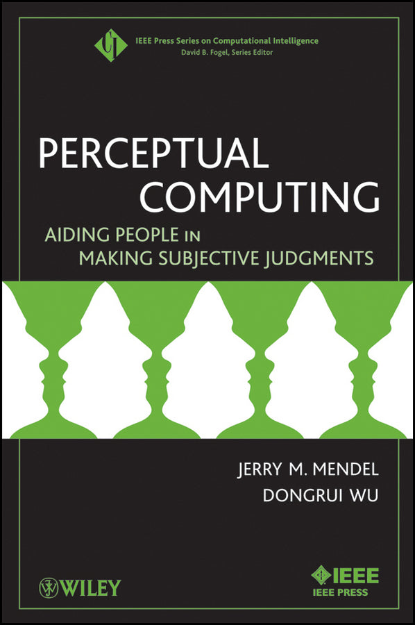 Perceptual Computing; Aiding People in Making Subjective Judgments (Paperback / softback) 9780470478769