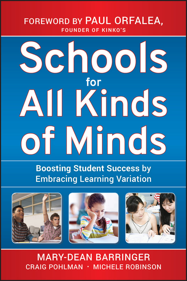 Schools for All Kinds of Minds; Boosting Student Success by Embracing Learning Variation (Hardback) 9780470505151