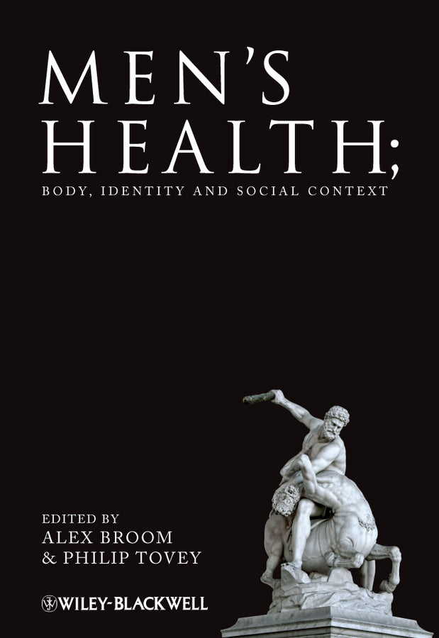 Men's Health; Body, Identity and Social Context (Paperback / softback) 9780470516560
