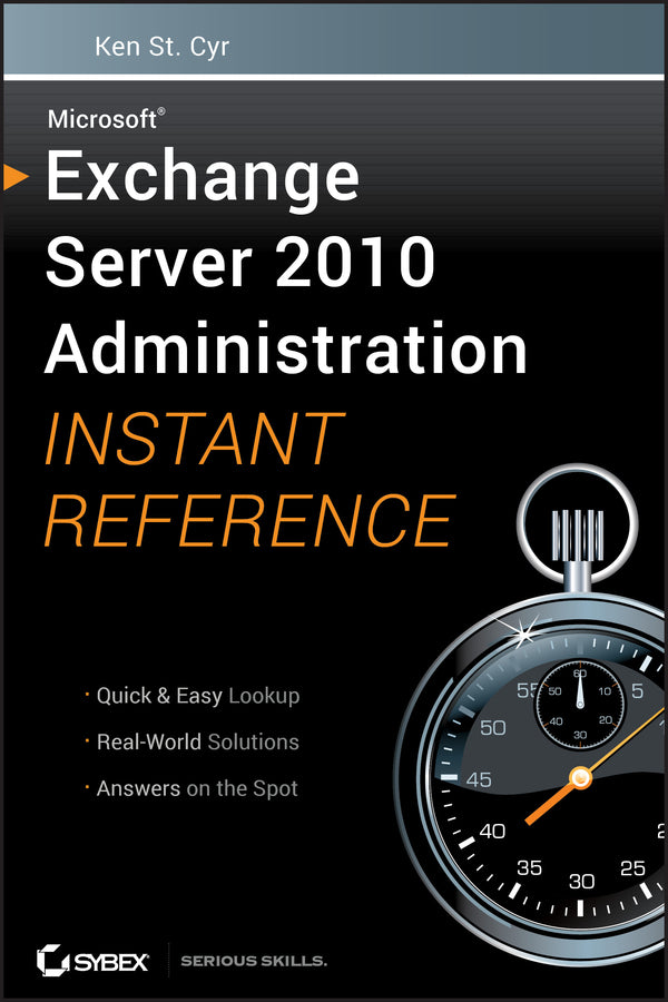 Microsoft Exchange Server 2010 Administration Instant Reference (Paperback / softback) 9780470530504
