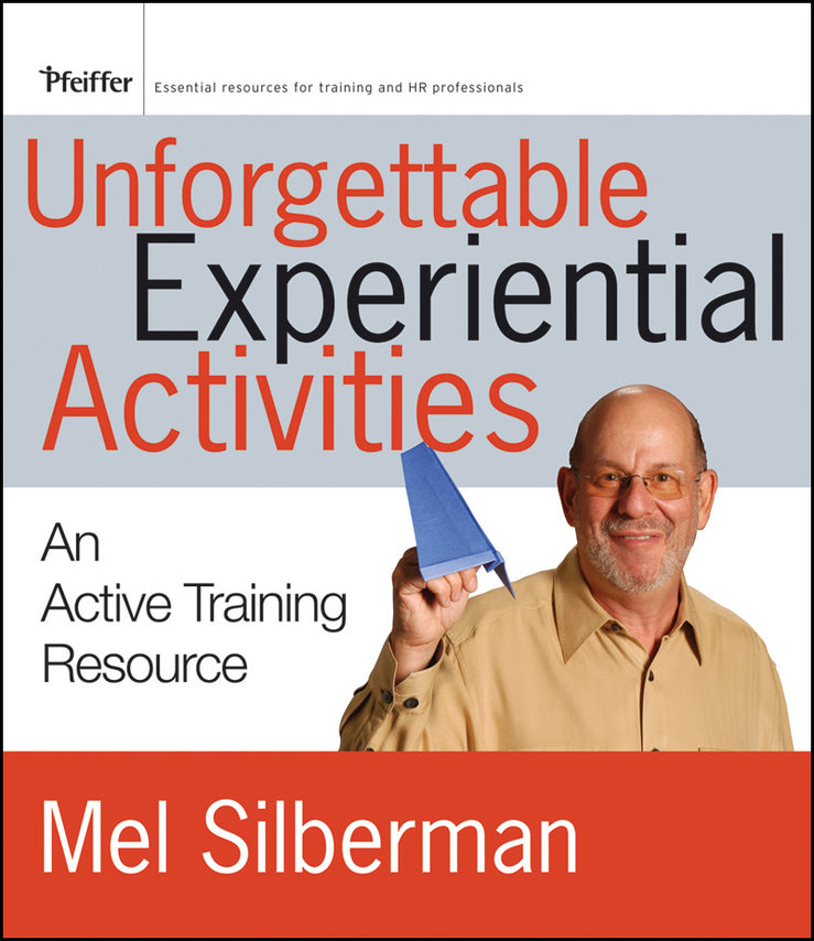 Unforgettable Experiential Activities; An Active Training Resource (Paperback / softback) 9780470537145