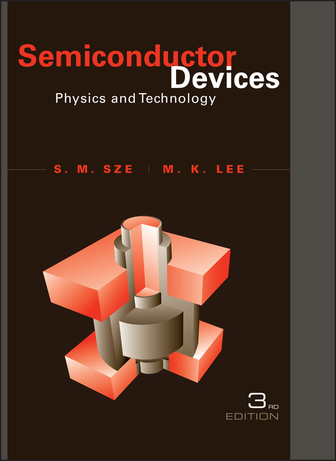 Semiconductor Devices; Physics and Technology (Hardback) 9780470537947