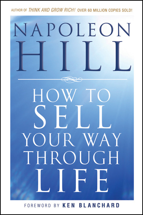 How To Sell Your Way Through Life (Paperback / softback) 9780470541180