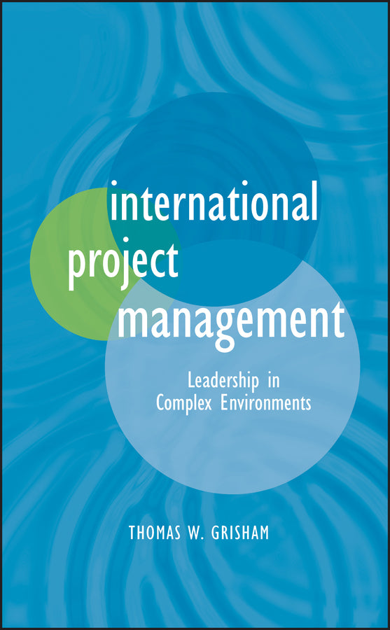 International Project Management; Leadership in Complex Environments (Hardback) 9780470578827