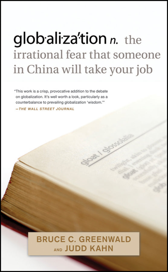 globalization; n. the irrational fear that someone in China will take your job (Paperback / softback) 9780470632437