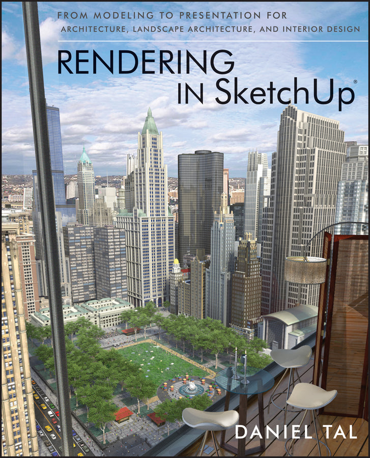 Rendering in SketchUp; From Modeling to Presentation for Architecture, Landscape Architecture, and Interior Design (Paperback / softback) 9780470642191