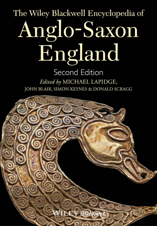 The Wiley Blackwell Encyclopedia of Anglo-Saxon England (Hardback) 9780470656327