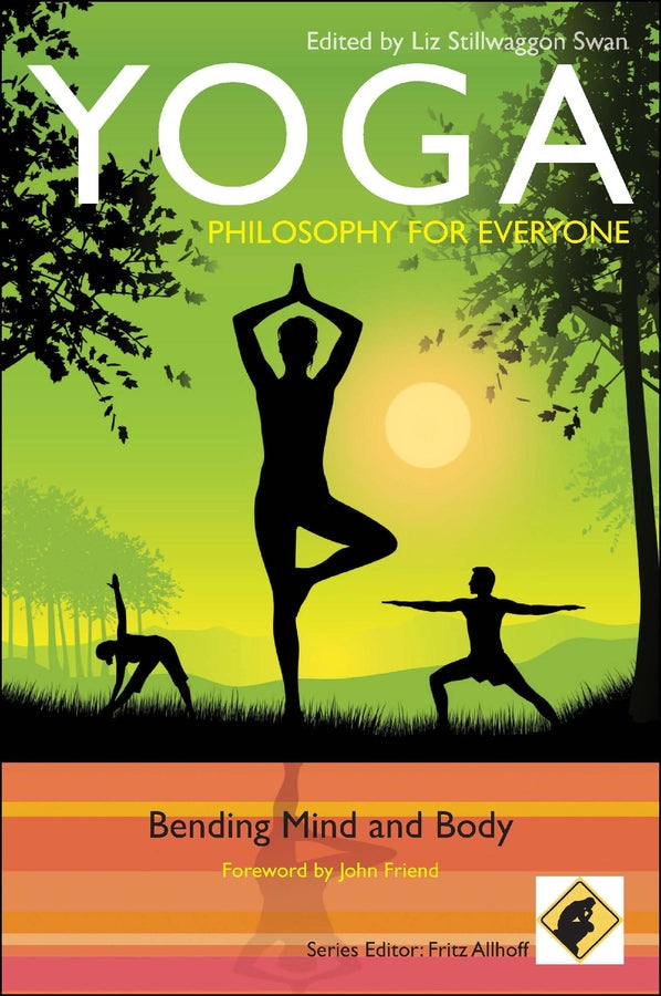 Yoga - Philosophy for Everyone; Bending Mind and Body (Paperback / softback) 9780470658802