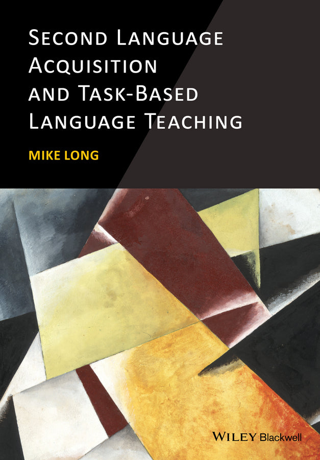 Second Language Acquisition and Task-Based Language Teaching (Paperback / softback) 9780470658949