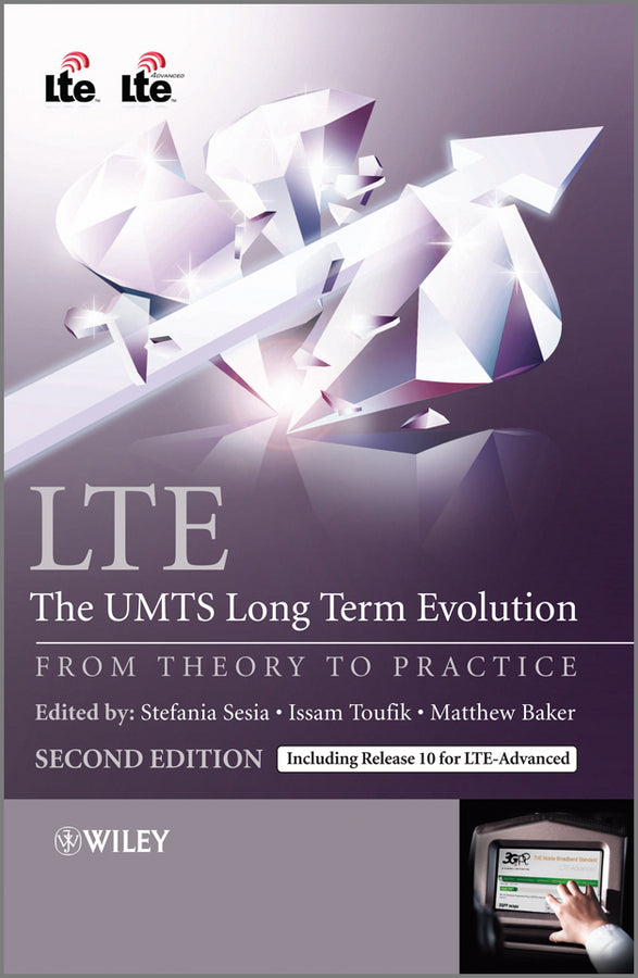 LTE - The UMTS Long Term Evolution; From Theory to Practice (Hardback) 9780470660256