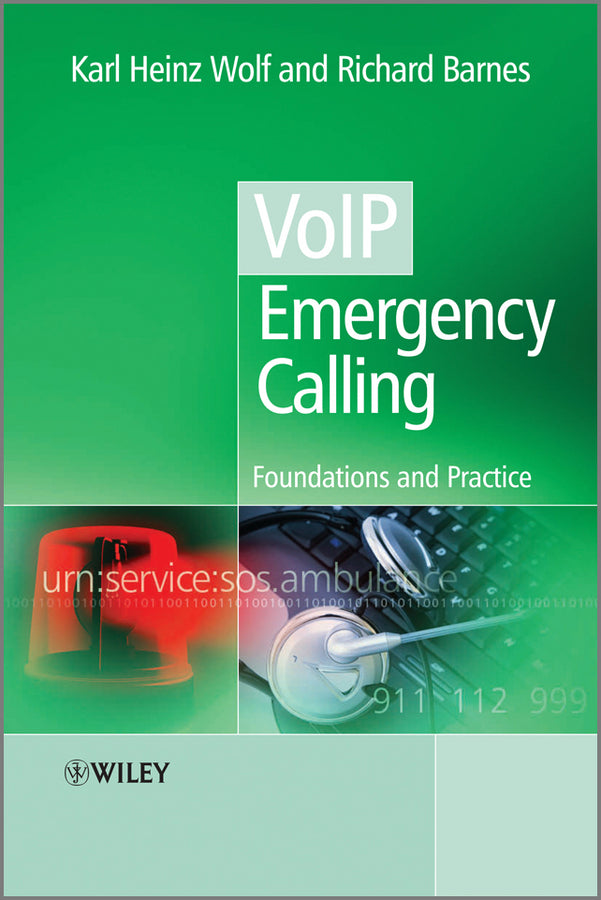 VoIP Emergency Calling; Foundations and Practice (Hardback) 9780470665947