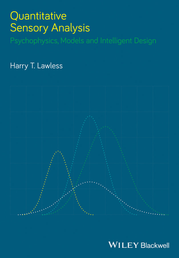 Quantitative Sensory Analysis; Psychophysics, Models and Intelligent Design (Hardback) 9780470673461