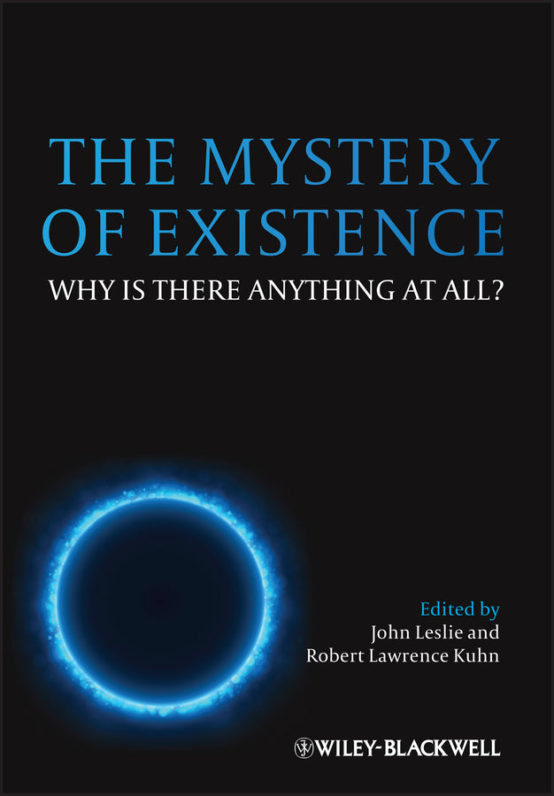 The Mystery of Existence; Why Is There Anything At All? (Paperback / softback) 9780470673553