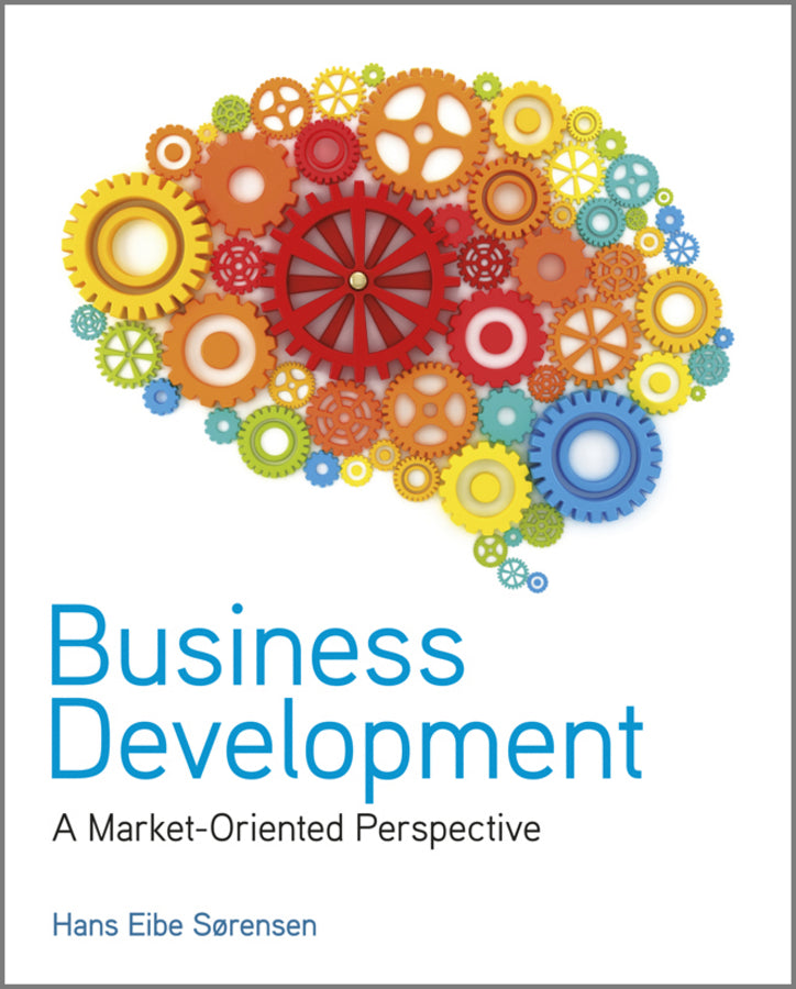 Business Development; A Market-Oriented Perspective (Paperback / softback) 9780470683668
