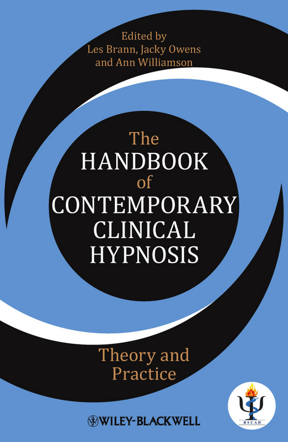 The Handbook of Contemporary Clinical Hypnosis; Theory and Practice (Hardback) 9780470683675