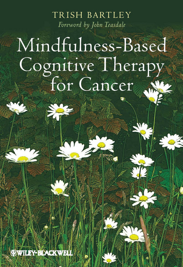 Mindfulness-Based Cognitive Therapy for Cancer; Gently Turning Towards (Paperback / softback) 9780470683835