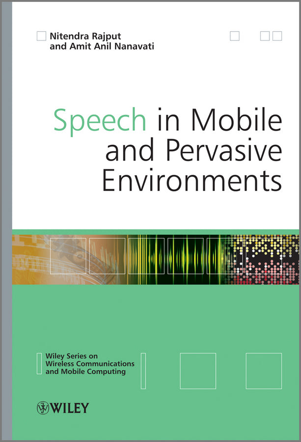 Speech in Mobile and Pervasive Environments (Hardback) 9780470694350