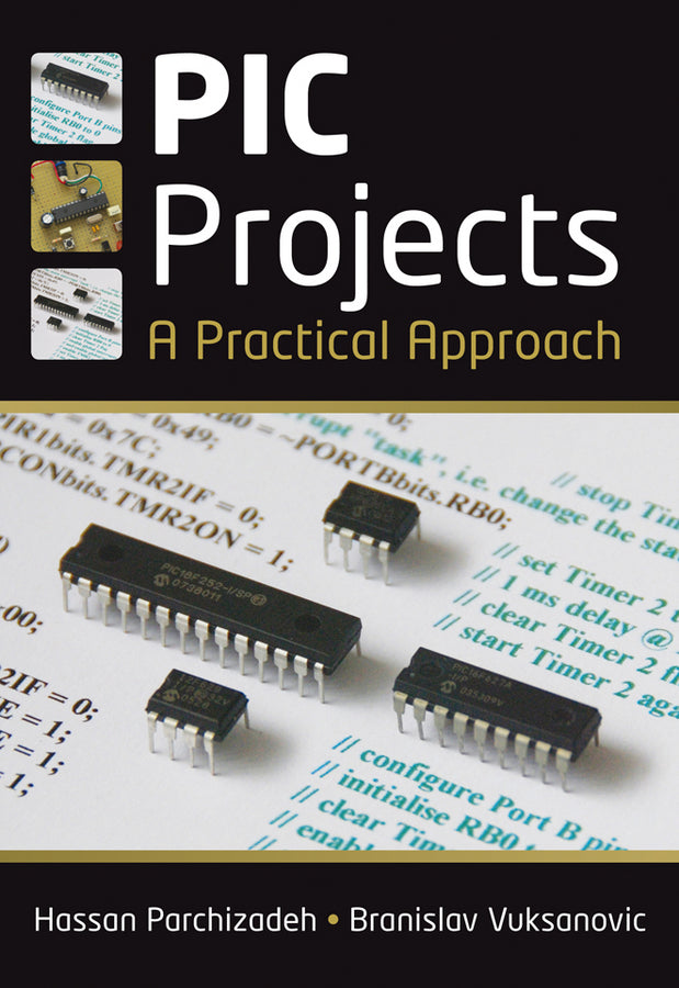 PIC Projects; A Practical Approach (Paperback / softback) 9780470694619