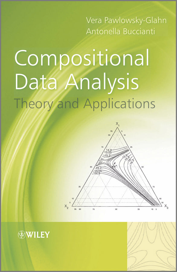 Compositional Data Analysis; Theory and Applications (Hardback) 9780470711354
