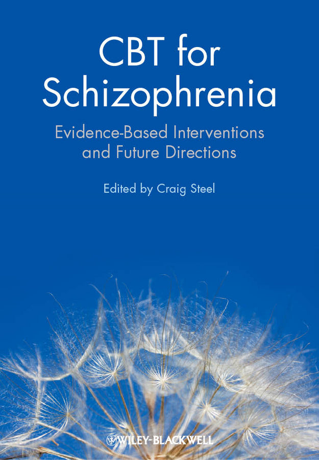 CBT for Schizophrenia; Evidence-Based Interventions and Future Directions (Paperback / softback) 9780470712054