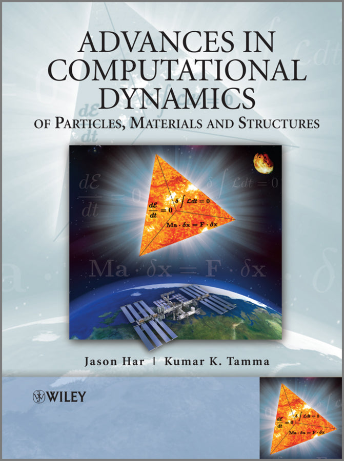 Advances in Computational Dynamics of Particles, Materials and Structures (Hardback) 9780470749807