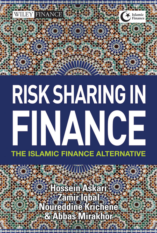 Risk Sharing in Finance; The Islamic Finance Alternative (Hardback) 9780470829660