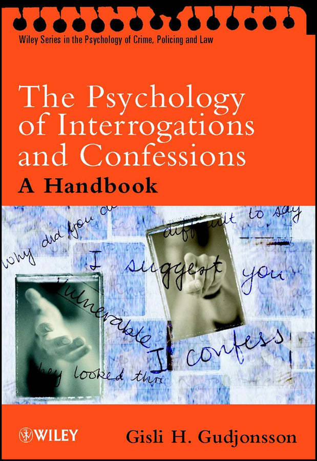 The Psychology of Interrogations and Confessions; A Handbook (Paperback / softback) 9780470844618