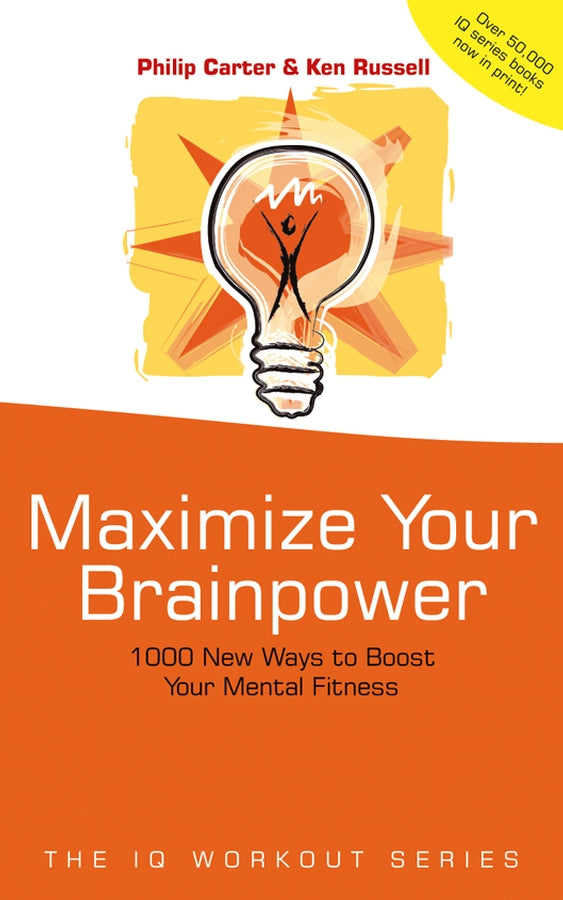 Maximize Your Brainpower; 1000 New Ways To Boost Your Mental Fitness (Paperback / softback) 9780470847169