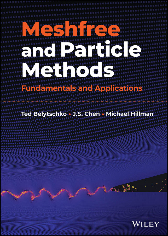 Meshfree and Particle Methods; Fundamentals and Applications (Hardback) 9780470848005