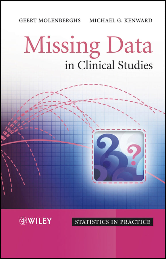 Missing Data in Clinical Studies (Hardback) 9780470849811