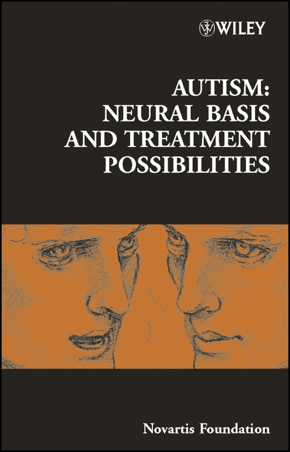 Autism; Neural Basis and Treatment Possibilities (Hardback) 9780470850992