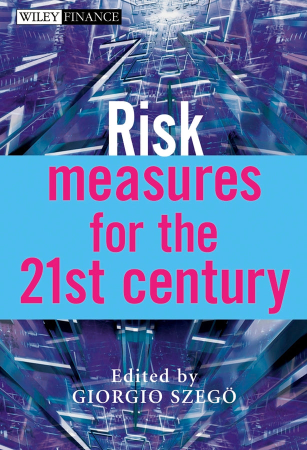 Risk Measures for the 21st Century (Hardback) 9780470861547