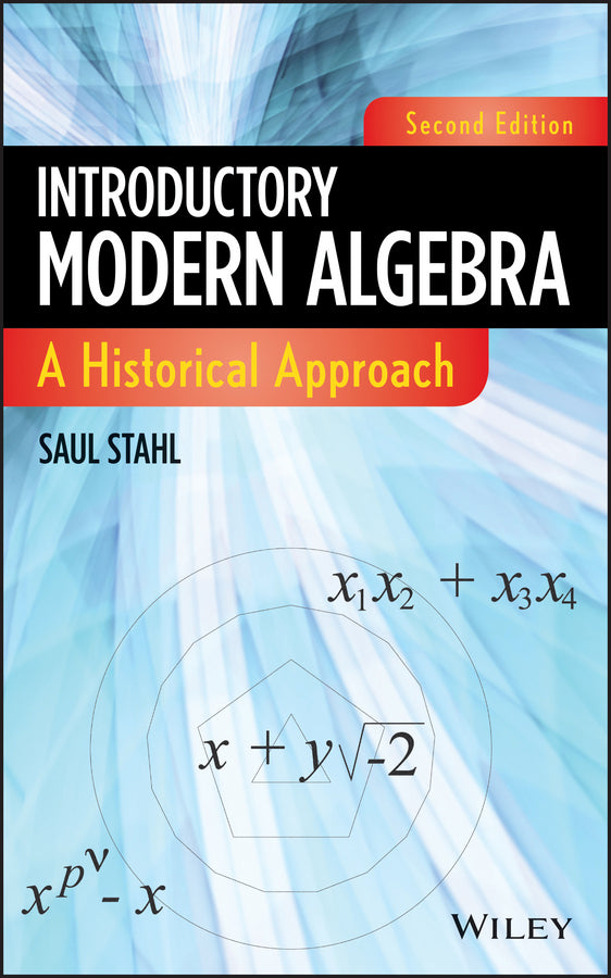 Introductory Modern Algebra; A Historical Approach (Hardback) 9780470876169