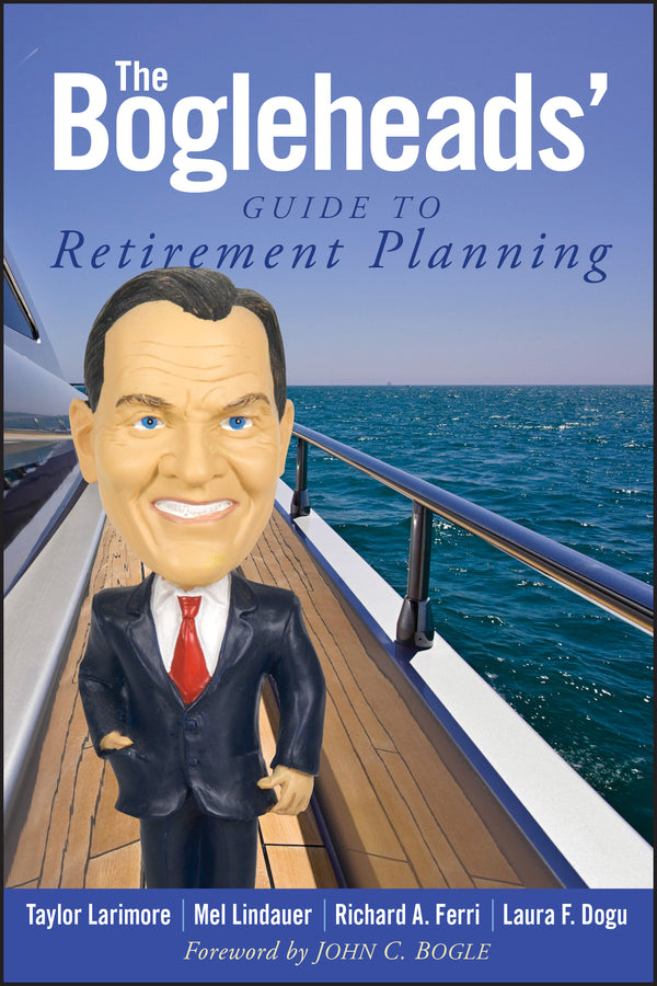The Bogleheads' Guide to Retirement Planning (Paperback / softback) 9780470919019
