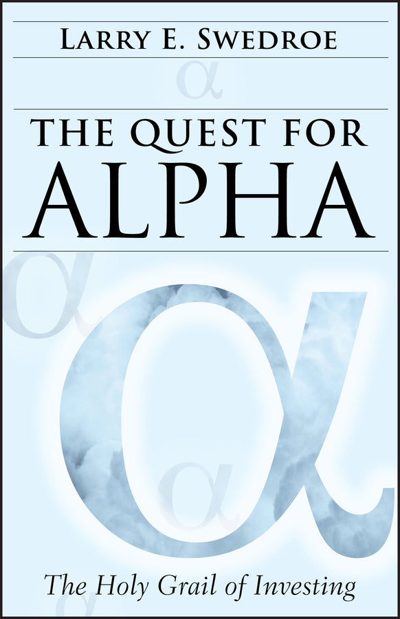 The Quest for Alpha; The Holy Grail of Investing (Hardback) 9780470926543
