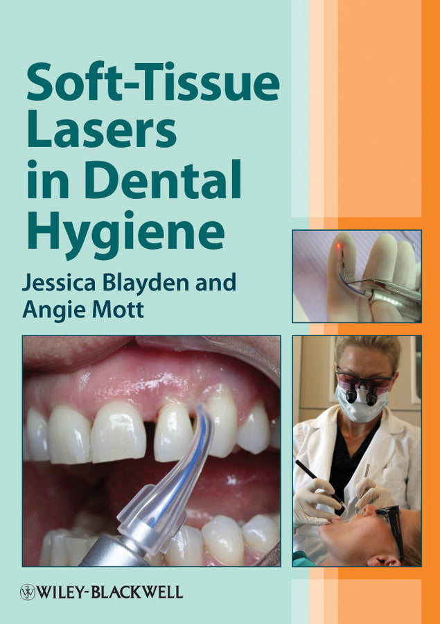 Soft-Tissue Lasers in Dental Hygiene (Paperback / softback) 9780470958544