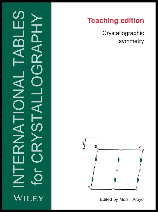 International Tables for Crystallography; Crystallographic Symmetry, Teaching Edition (Paperback / softback) 9780470974223