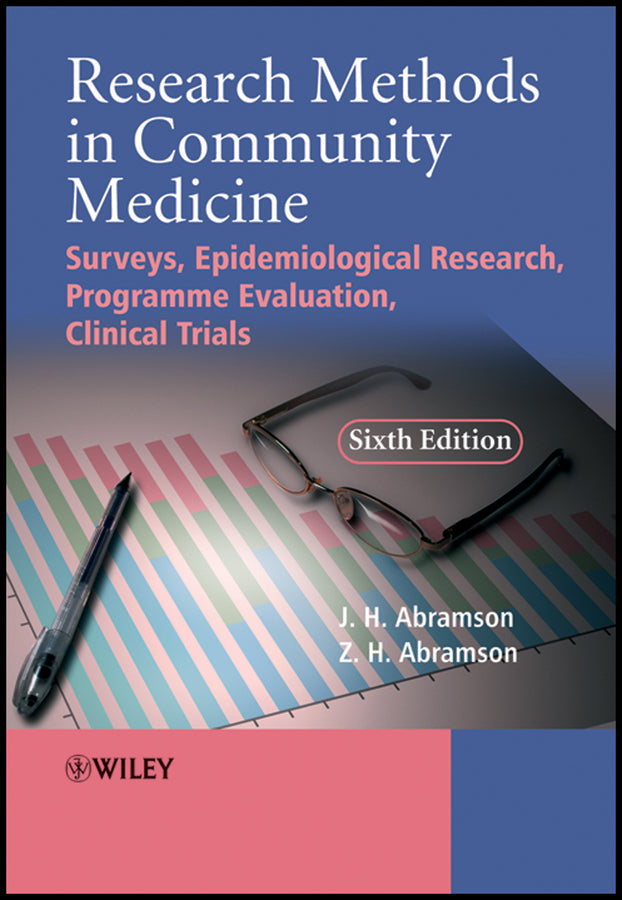 Research Methods in Community Medicine; Surveys, Epidemiological Research, Programme Evaluation, Clinical Trials (Paperback / softback) 9780470986615