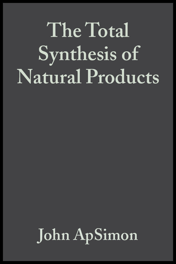The Total Synthesis of Natural Products, Volume 2 (Hardback) 9780471032526