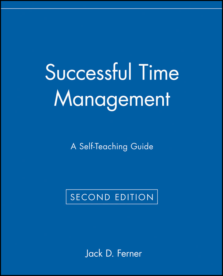Successful Time Management; A Self-Teaching Guide (Paperback / softback) 9780471033929