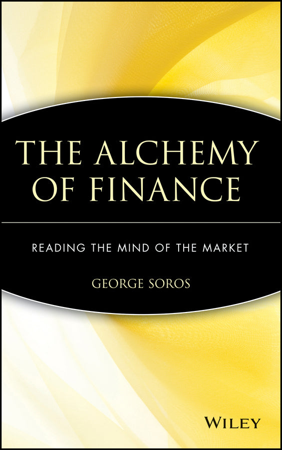 The Alchemy of Finance; Reading the Mind of the Market (Hardback) 9780471043133