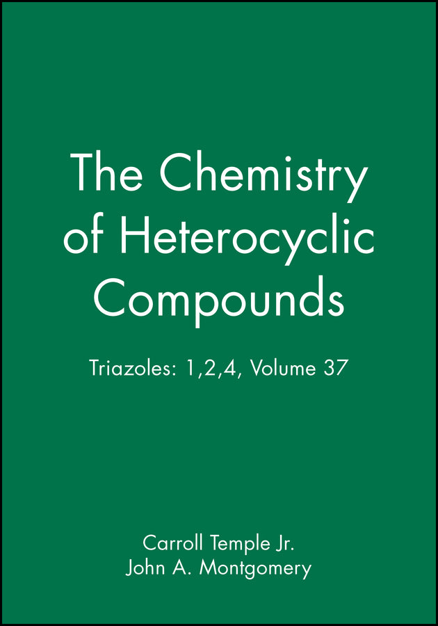 Triazoles 1,2,4, Volume 37 (Hardback) 9780471046561